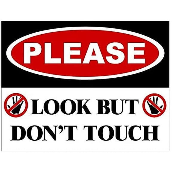 Please Look But Don't Touch Sticker (no touching warning)- Sticker Graphic Decal