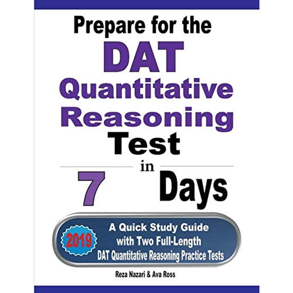 Pre-Owned Prepare for the DAT Quantitative Reasoning Test in 7 Days: A Quick Study Guide with Two Full-Length DAT Quantitative Reasoning Practice Tests Paperback
