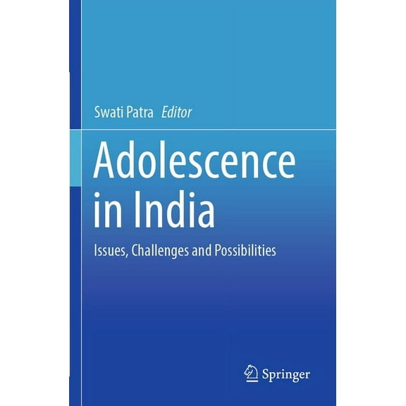 Adolescence in India: Issues, Challenges and Possibilities, (Paperback)