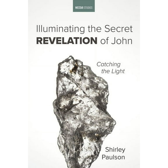Westar Studies: Illuminating the Secret Revelation of John (Hardcover)