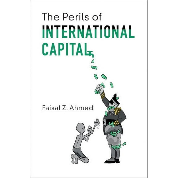 The Perils of International Capital, (Paperback)