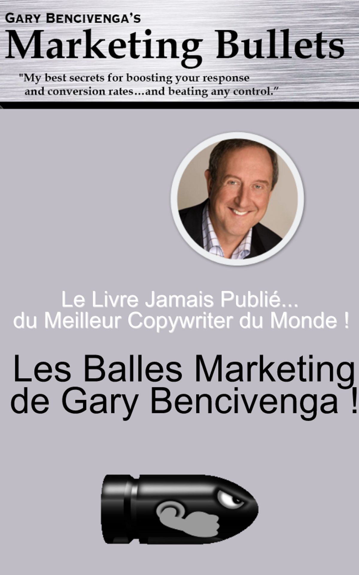 Les Balles Marketing de Gary Bencivenga - eBook Les Balles Marketing de Gary Bencivenga - eBook