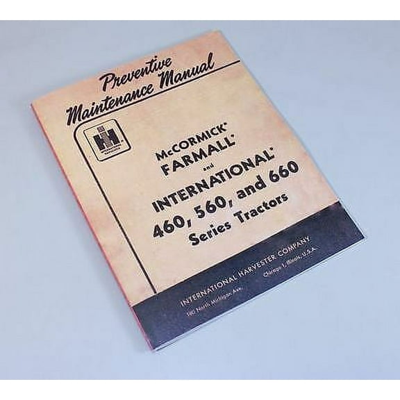 Farmall International 460 560 660 Tractor Preventive Maintenance Manual