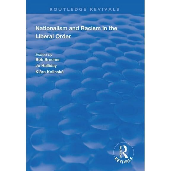 Routledge Revivals Nationalism and Racism in the Liberal Order, (Paperback)