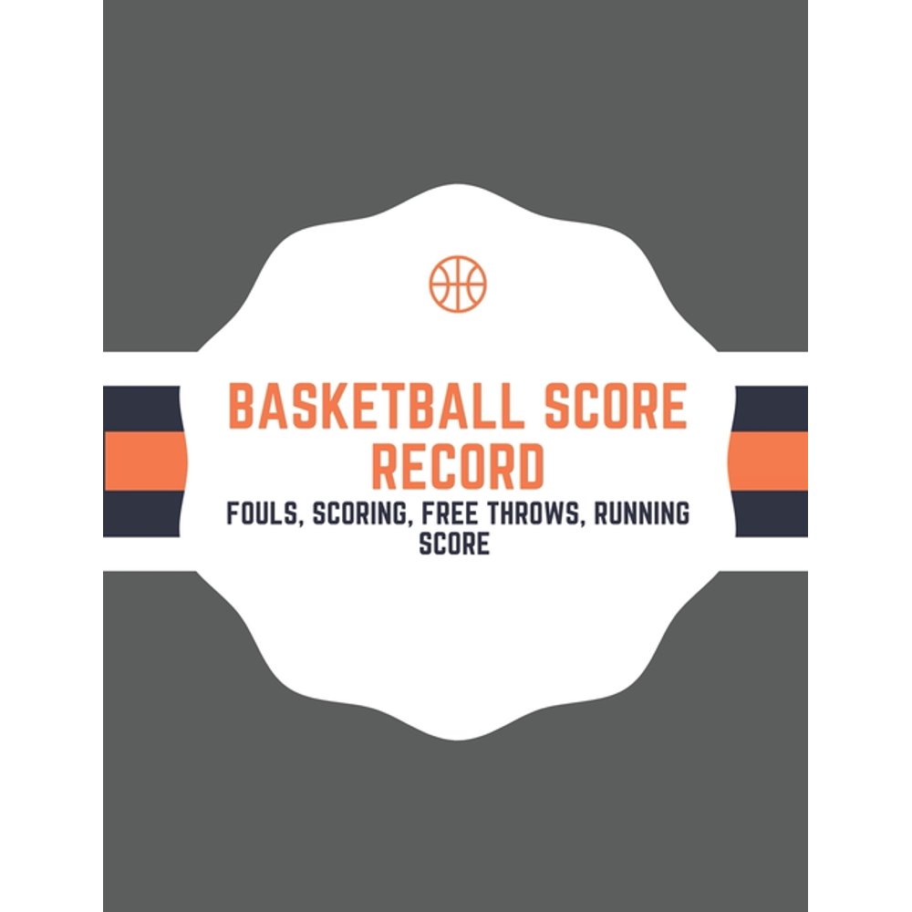 Basketball Scorebook Basketball Score Keeper Record For Kids And
