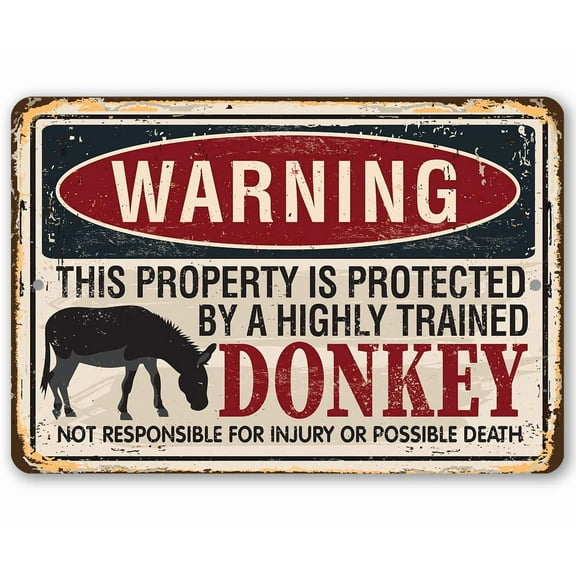 Metal Sign - Warning Property Donkey - Durable Metal Sign - Use Indoor/Outdoor - Funny Stable or Pasture Decor and Gift Under $20 (8" x 12")
