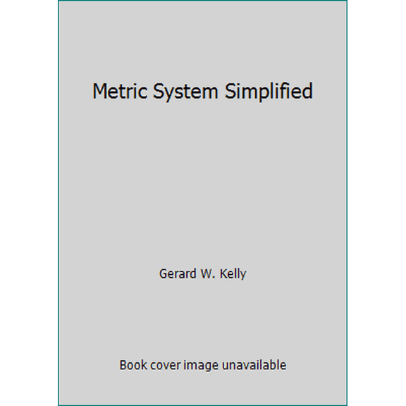 Pre-Owned Metric System Simplified (Hardcover) 0806930586 9780806930589