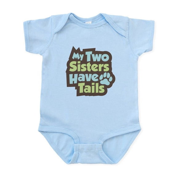 CafePress - Sisters Have Tails Infant Bodysuit - Baby Light Bodysuit, Size Newborn - 24 Months