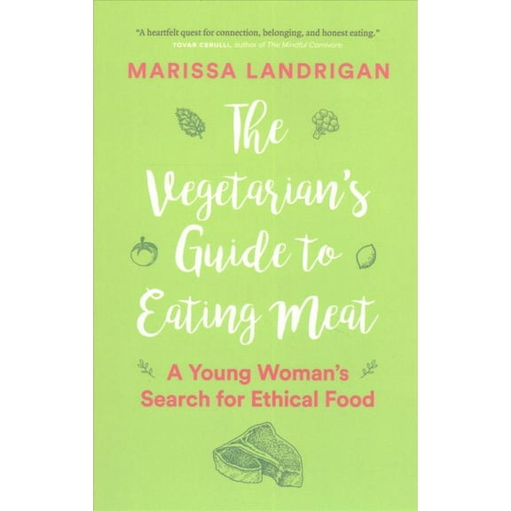 The Vegetarian's Guide to Eating Meat (Paperback)