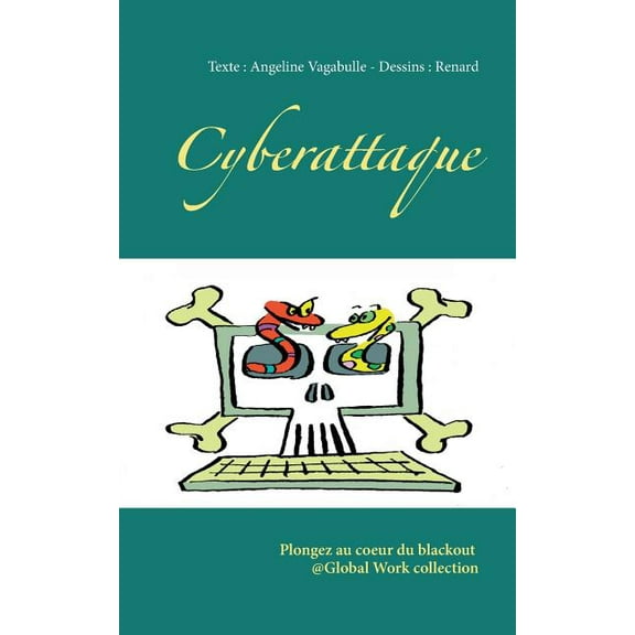 Cyberattaque: Plongez au coeur du blackout @Global Work collection, (Paperback)