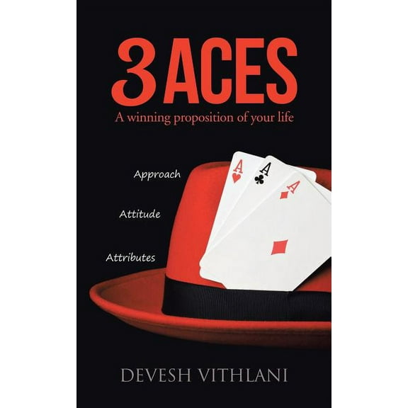3 Aces: A Winning Proposition of Your Life, (Paperback)