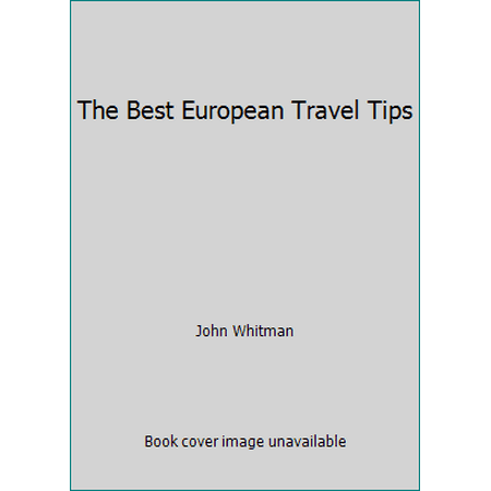 The Best European Travel Tips (Paperback - Used)