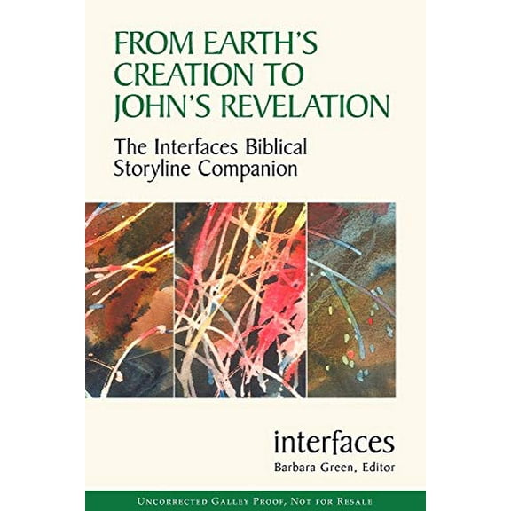 Pre-Owned From Earth's Creation to John's Revelation: The Interfaces Biblical Storyline Companion (Interfaces series), 9780814659588, 0814659586, Paperback,