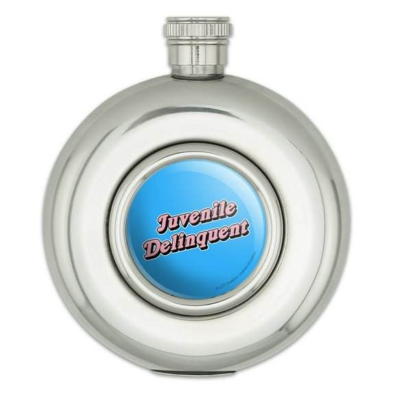 Juvenile Delinquent Funny Humor Round Stainless Steel 5oz Hip Drink Flask