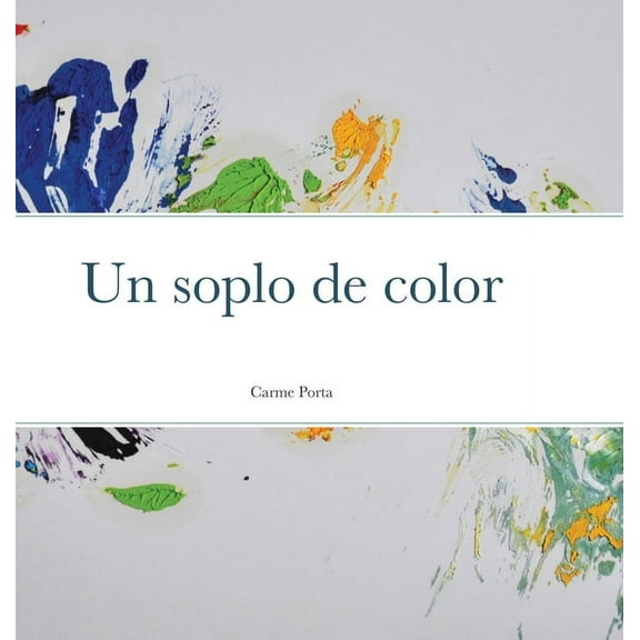 Un soplo de color, (Hardcover)