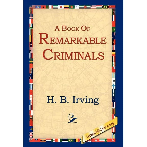 A Book of Remarkable Criminals (Hardcover)