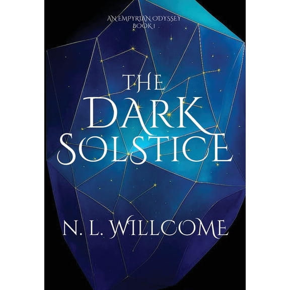 An Empyrian Odyssey The Dark Solstice, Book 1, (Hardcover)