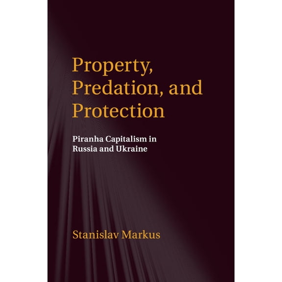 Property, Predation, and Protection, (Paperback)
