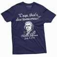 thumbnail image 5 of Men's Funny US History T-shirt Jefferson July 3rd 1776 due tomorrow Patriotic 4th of july tee (4X-Large Military Green), 5 of 7