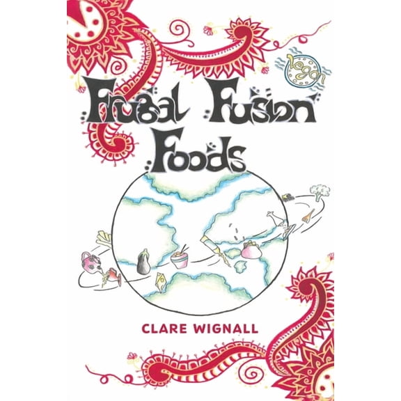 Frugal Fusion Foods, (Paperback)