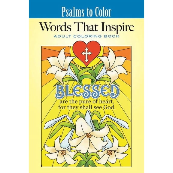 Inspirational Adult Coloring Books Psalms to Color: Words That Inspire, (Paperback)