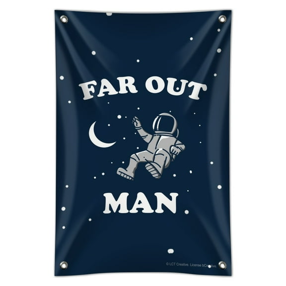 Far Out Man Space Astronaut Funny Humor Home Business Office Sign