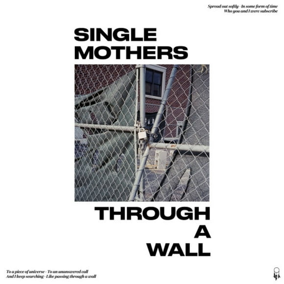 SINGLE MOTHERS THROUGH A WALL (LP/Vinyl)