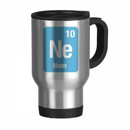

Ne Neon Checal Element Science Travel Mug Flip Lid Stainless Steel Cup Car Tumbler Thermos