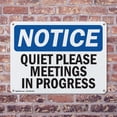 thumbnail image 4 of (2 Pack) Quiet Please Meetings In Progress OSHA Notice Sign 24 Inch X 18 Inch Plastic Sign, Weather Resistant, UV Protected for Workplace, Business, and Construction Site, Made in the, 4 of 8