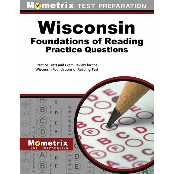 Wisconsin Foundations of Reading Practice Questions: Practice Tests and Exam Review for the Wisconsin Foundations of Reading Test (Paperback)