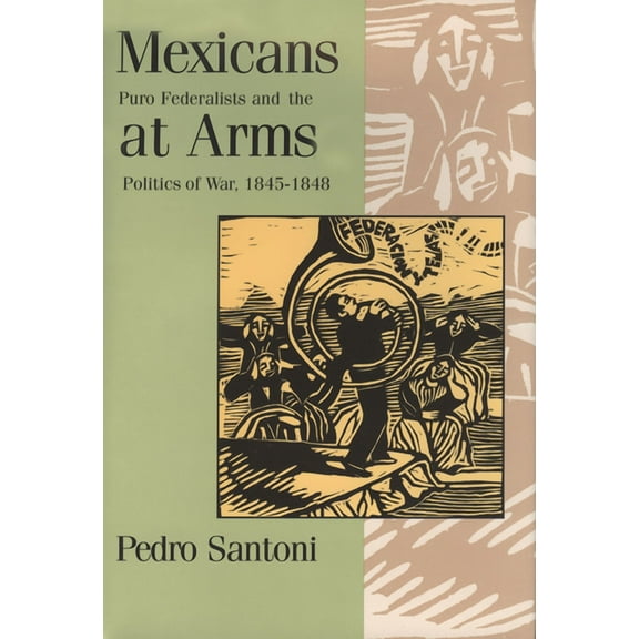 Mexicans at Arms, (Hardcover)