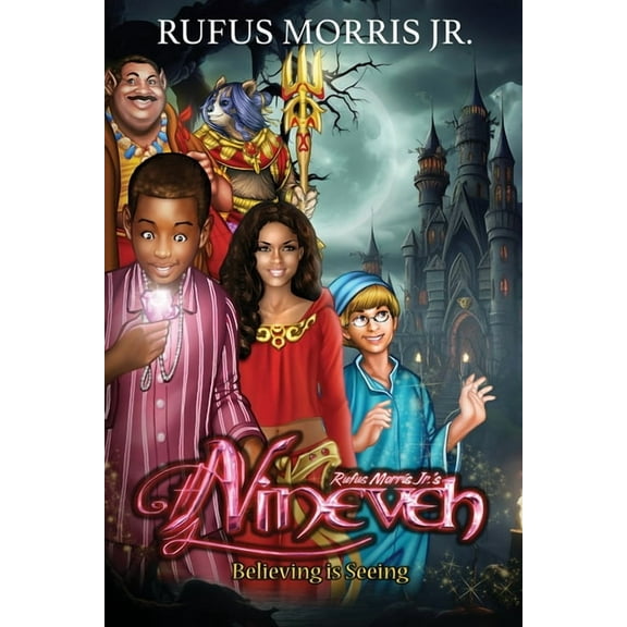 Nineveh Nineveh Believing is Seeing, Book 1, (Paperback)