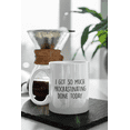 thumbnail image 4 of I Got So Much Procrastinating Done Today Funny Tea Mug - Great Gift Idea, 4 of 4