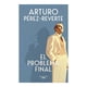 thumbnail image 1 of El problema final Alfaguara Arturo Pérez-Reverte, 1 of 2