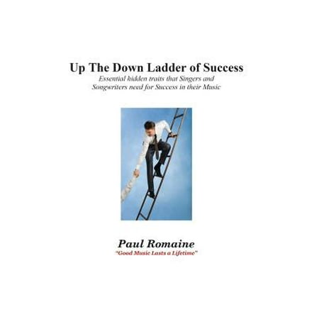 Up The Down Ladder Of Success Essential Hidden Traits