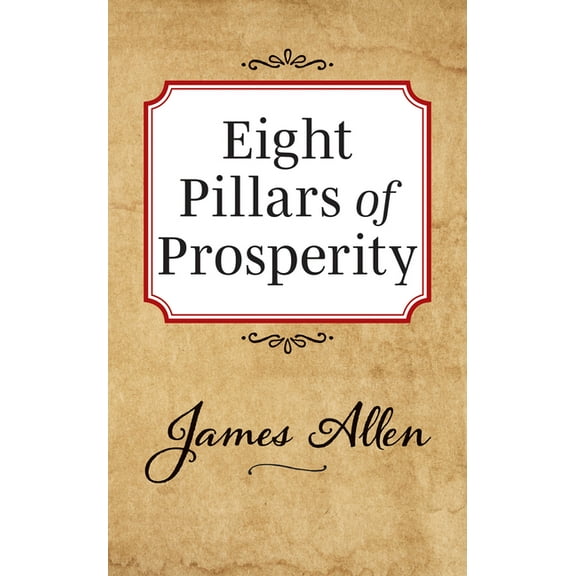 Eight Pillars of Prosperity, (Paperback)
