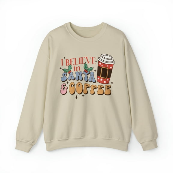 I Believe in Santa and Coffee Sweatshirt , Coffee Christmas Sweater