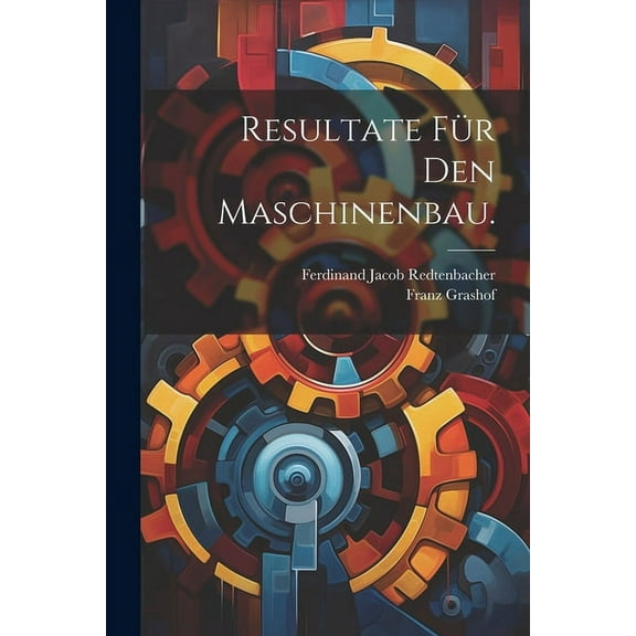 Resultate für den Maschinenbau. (Paperback)