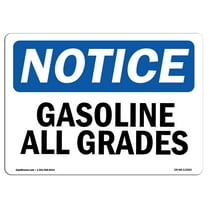 OSHA Notice Sign - Gasoline All Grades |  Aluminum Sign | Protect Your Business, Construction Site, Warehouse & Shop Area |  Made in the USA