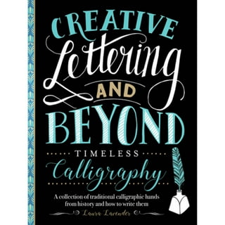 Creative Hand Lettering Kit: Learn how to create beautiful hand-lettered  pieces of art-Includes: 64-page Project Book, 16-page Sketchbook,  Calligraphy Pen, 2 Ink Cartridges, Calligraphy Marker, 6 Markers (Kit)