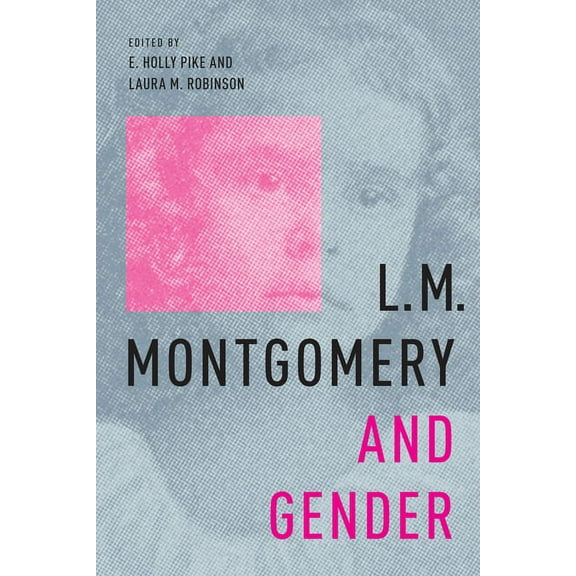 L.M. Montgomery and Gender, (Paperback)