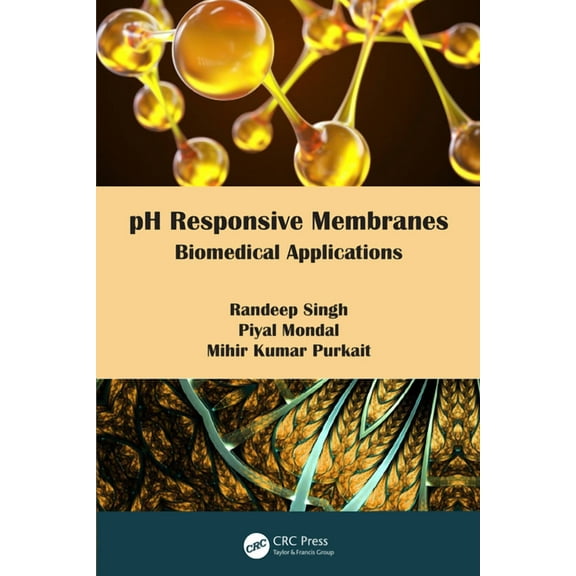 pH Responsive Membranes: Biomedical Applications, (Hardcover)