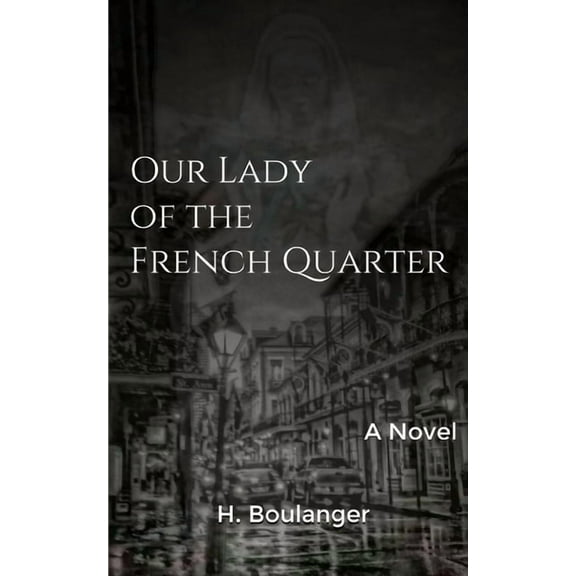 Our Lady of the French Quarter (Paperback)
