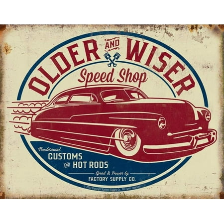 - Older & Wiser - 50s Rod Tin Sign 16 x 13in, Size: 16Wx12.5H By 1950s