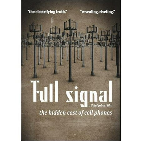 Full Signal: The Hidden Cost Of Cell Phones (Widescreen)