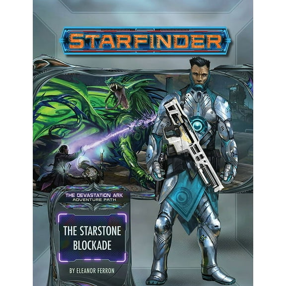 STARFINDER ADV PATH DEVESTATION ARK: Starfinder Adventure Path: The Starstone Blockade (The Devastation Ark 2 of 3) (Paperback)