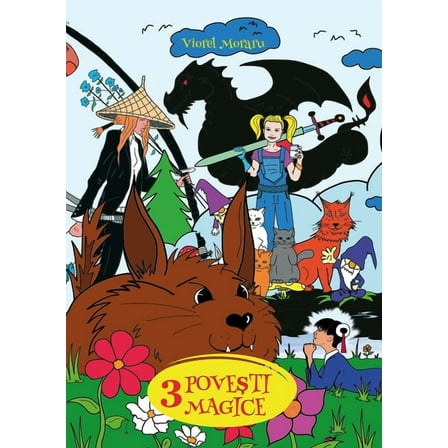 Trei povesti magice: Carte de citit si colorat, (Paperback)