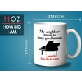 thumbnail image 6 of Musician Mug White 11oz - Neighbors Listen to Good Music - Piano Player Pianist Artist Musician Music Lover, 6 of 7