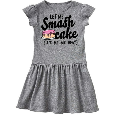 

Inktastic Let Me Smash Cake Its My Birthday Gift Toddler Girl Dress