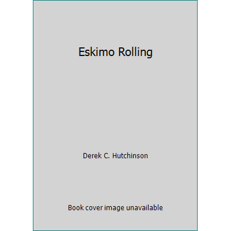 Eskimo Rolling, Used [Paperback]